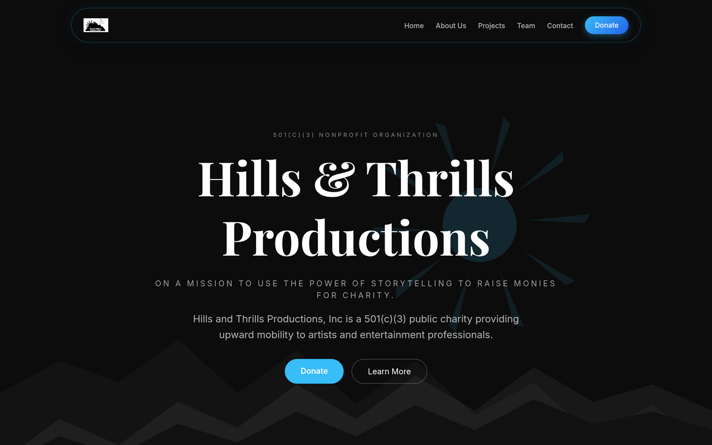 Hills & Thrills Productions — a dark, centred, high-contrast nonprofit site